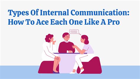 6 Types Of Internal Communication And How To Ace Them