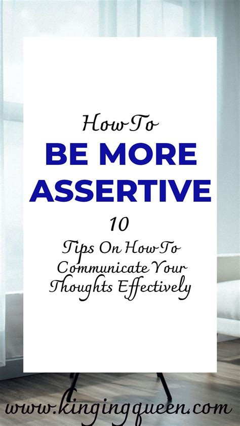 How To Be More Assertive 10 Tips For Being More Assertive Kinging Queen Assertiveness Meant