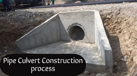 Pipe Culvert Construction Sequence On Site Step By Step Construction