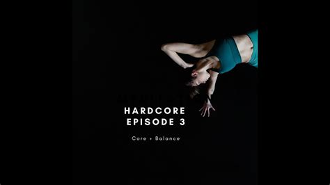 hardcore 3 yoga by melanie emlyn youtube