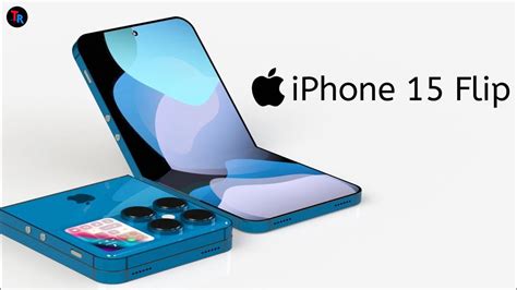 Apple Iphone 15 Flip The Real Innovation Is Coming Soon Youtube