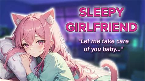 Asmr Sleepy Girlfriend Gives You Affection Roleplay Youtube