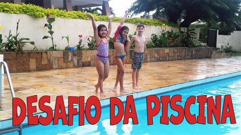 Desafio Da Piscina 2021 Desafio Na Piscina Abra A Gaiola Debaixo