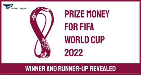 prize money for fifa world cup 2022 how much money will get each team technophy
