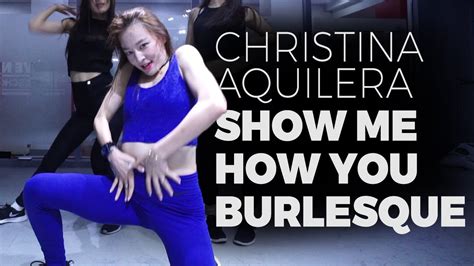 Christina Aquilera Show Me How You Burlesquechoreography Funky Y
