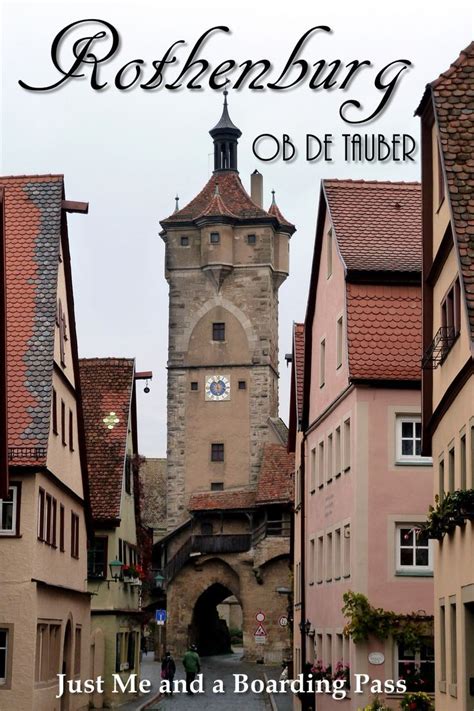 Rothenburg Ob Der Tauber Just Me And A Boarding Pass Rothenburg