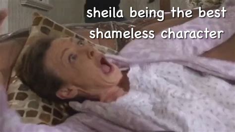 Sheila Being The Best Shameless Character For Almost Minutes Straight