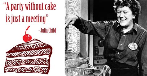 16 Perfect Julia Child Quotes That Will Give You All The Feels