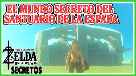 Secretos Y Trucos De Zelda Breath Of The Wild 120 Mundo Paralelo En
