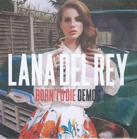 Em cause you and i, we were born to die. Collection Lana Del Rey: CD PROMO AUTRE