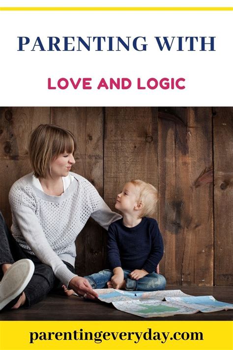 Parenting With Love And Logic In 2020 Love And Logic Parenting