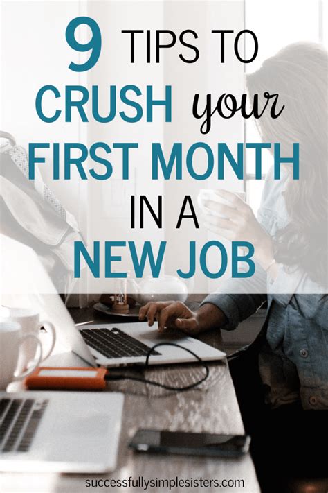 Crush That New Job Those First 30 Days Using These 9 Awesome Tips