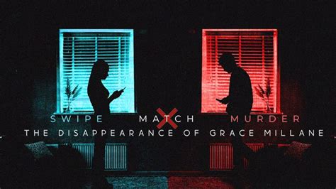 Watch Swipe Match Murder The Disappearance Of Grace Millane Online