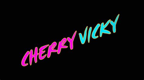 Cherry Vicky 4 Youtube