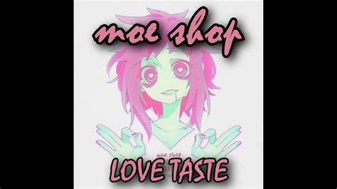 Moe Shop - Love Taste (feat. Jamie Paige & Shiki) [Lyrics] [HD] - YouTube
