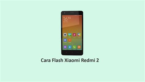 Xiaomi redmi 2 pro 2gb ram model: Cara Flash Xiaomi Redmi 2 menggunakan MiFlash Tool