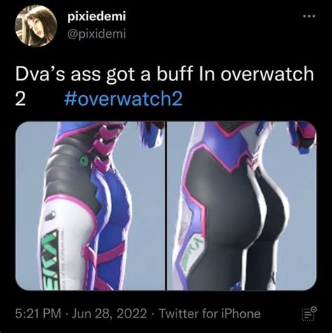 Pixiedemi Dvas Ass Got A Buff In Overwatch Hoverwatch2 Is Pm Jun 28 2022 Twitter For