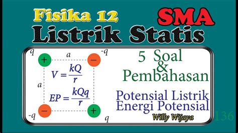 Potensial Dan Energi Potensial Listrik Listrik Statis Fisika Kelas