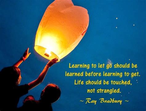 Learning To Let Go Should Be Learned Before Learning To Get Life