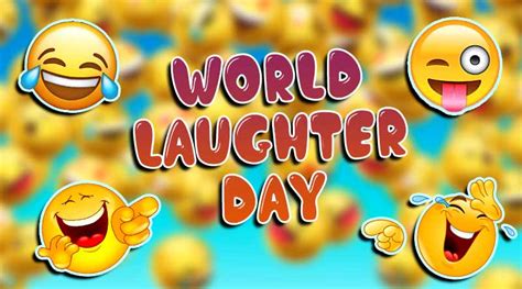 Inspirational laughter quotes to cheer you up. Happy world laughter day 2020 quotes images, whatsapp ...