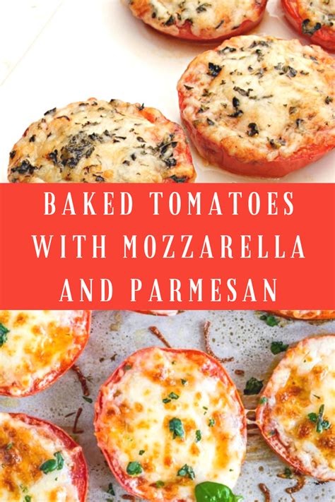 This cheesy, baked parmesan tomatoes recipe is great for fresh tomatoes. Baked Tomatoes With Mozzarella And Parmesan - Dinner Recipesz