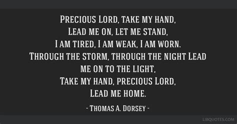 Thomas A Dorsey Quote Precious Lord Take My Hand Lead