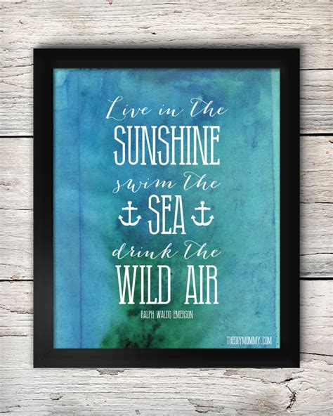 Live in the sunshine, swim the sea, drink the wild air's salubrity. Free Printable Summer Artwork (& Random Summer Musings ...