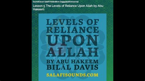 Lesson 5 The Levels Of Reliance Upon Allah By Abu Hakeem Youtube