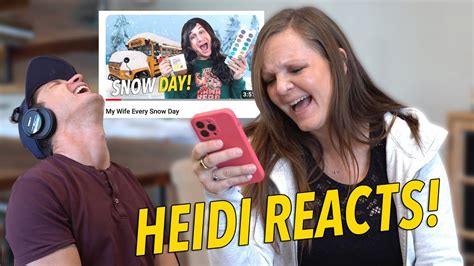 Heidi Reacts To My Wife Every Snow Day Youtube
