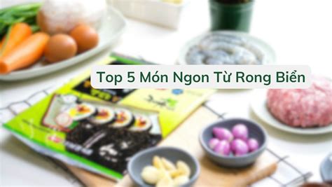 Top M N Ngon Ch Bi N T Rong Bi N Namkwang Food Vi T Nam