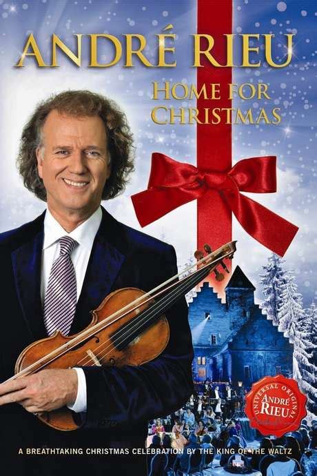 ‎andré Rieu Home For Christmas 2012 Directed By André Rieu