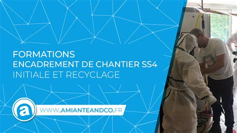 Encadrement De Chantier Amiante En Sous Section 4 Formation Initiale