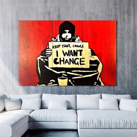 Banksy Keep Your Coins I Want Change Wall Art Canvas Print Banksy