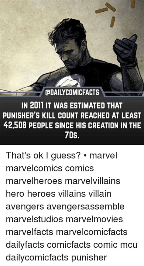 Gdailycomicfacts In 2011 It Was Estimated That Punishers Kill Count