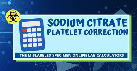 Sodium Citrate Platelet Correction Calculator The Mislabeled Specimen