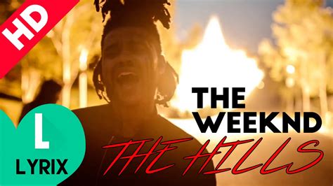 All lyrics of the weeknd lyrics. The weeknd - The Hills Lyrics On Screen - HD | LYRIX ...