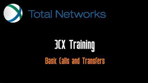 3cx Training Basic Calls And Transfers Youtube