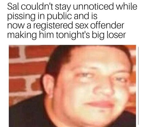 Sal Couldnt Stay Unnoticed While Pissing In Public And Is Now A Registered Sex Offender Making