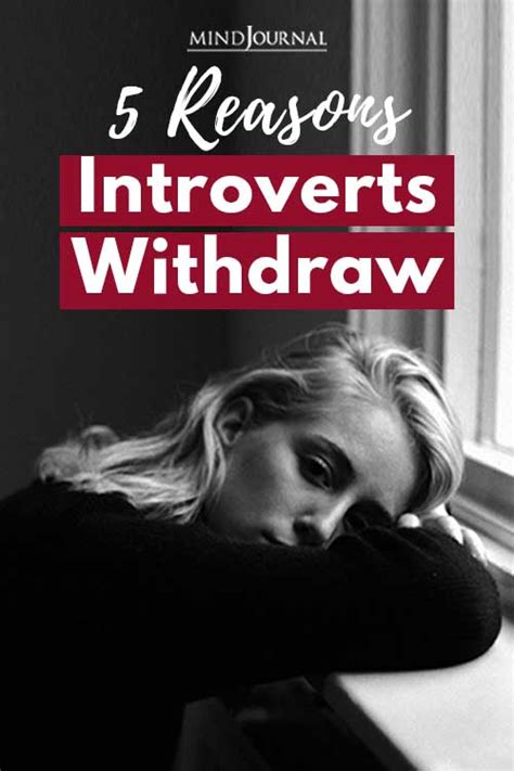 Introverts And Withdrawal 5 Reasons Introverts Withdraw