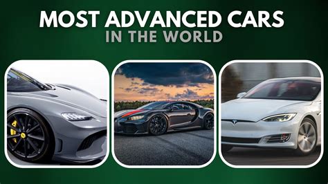 Top 10 Most Advanced Cars In The World