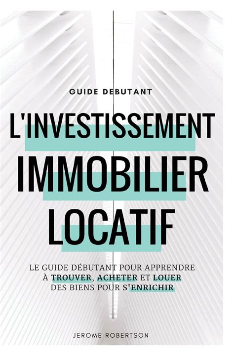 L Investissement Immobilier Locatif Intelligent Julien Delagrandanne Pdf - l'investissement immobilier locatif intelligent ebook gratuit : Infos