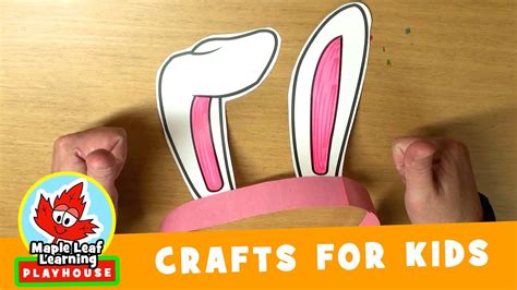 Bunny Ears Craft For Kids Maple Leaf Learning Playhouse Youtube