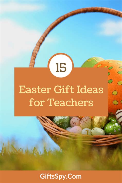 15 Cute Easter T Ideas For Teachers In 2021