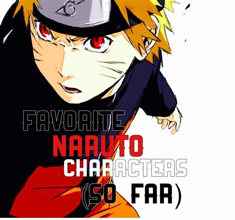 Favorite Naruto Characters Anime Amino
