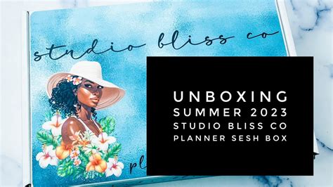 Unboxing The Bliss Squad Planner Sesh Box Summer 2023 YouTube