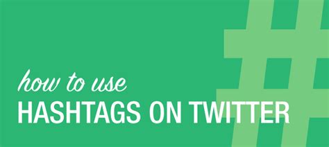 How To Use Hashtags On Twitter