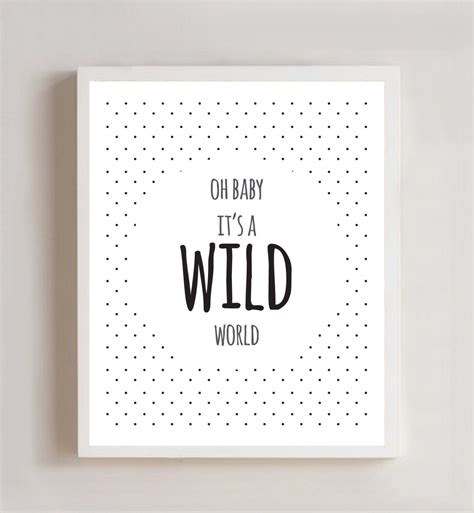 Oh Baby Its A Wild World 8x10 Print By Thecrookednook1 On Etsy