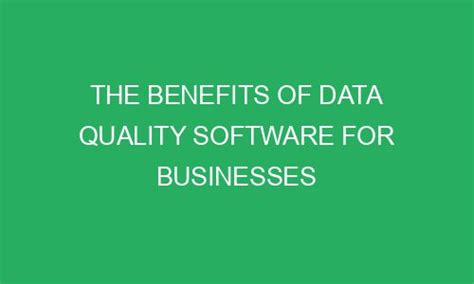 The Benefits Of Data Quality Software For Businesses Spaticdigital