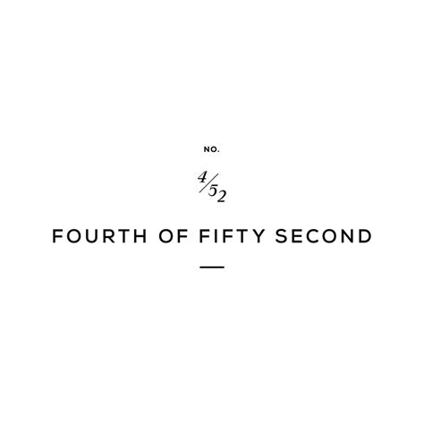 Fourth Of Fifty Second