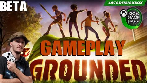 Grounded Gameplay Xbox One Game Exclusivo Disponível Para Xbox E